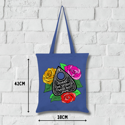 Sorry The Spirits Said No Cornflower Blue Tote Bag