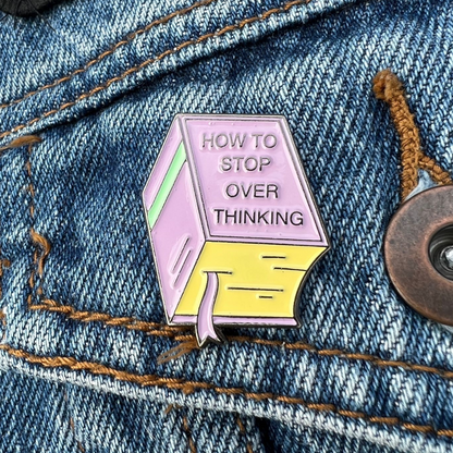 How to Stop Overthinking Book Enamel Pin | Disappear Here